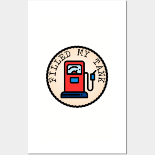 Filled My Tank (Adulting Merit Badge) Posters and Art